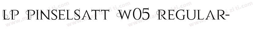 LP PinselSatt W05 Regular字体转换